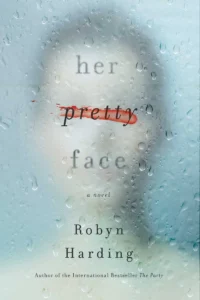 Featured image for Resumen de "Su cara bonita" por Robyn Harding