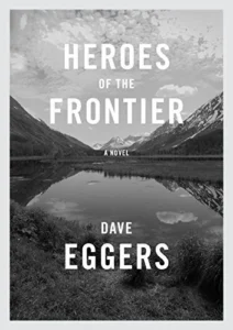 Featured image for Resumen de "Héroes de la frontera" por Dave Eggers