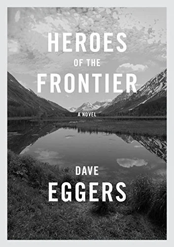 Featured image for Resumen de "Héroes de la frontera" por Dave Eggers