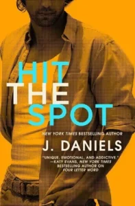 Featured image for Resumen de "Hit the Spot" por J. Daniels