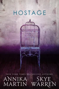 Featured image for Resumen de "Hostage" por Annika Martin y Skye Warren