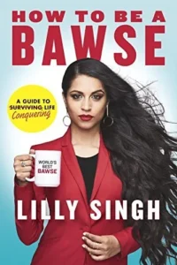 Featured image for Resumen de 'Cómo ser una Bawse' por Lilly Singh