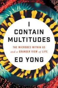 Featured image for Resumen de 'I Contain Multitudes' por Ed Yong