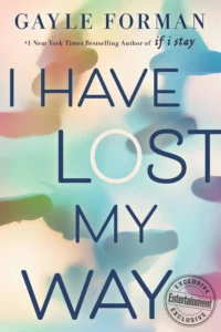 Featured image for Resumen de "He perdido mi camino" por Gayle Forman