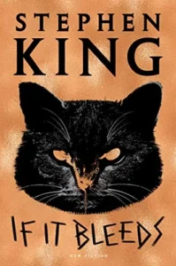 Featured image for Resumen de "If It Bleeds" por Stephen King