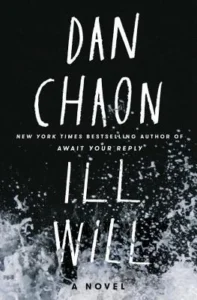 Featured image for Resumen de "Ill Will" por Dan Chaon