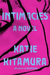 Featured image for Resumen de "Intimidades" por Katie Kitamura