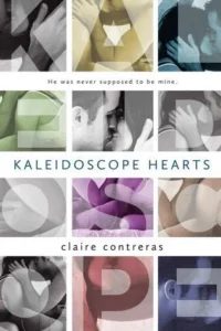 Featured image for Resumen de "Kaleidoscope Hearts" por Claire Contreras