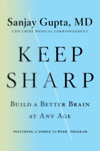 Featured image for Resumen de "Keep Sharp: Build a Better Brain at Any Age" por Sanjay Gupta