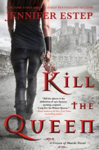 Featured image for Resumen de "Matar a la reina" por Jennifer Estep
