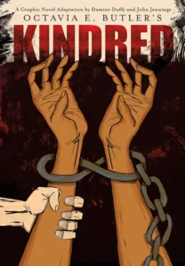 Featured image for Resumen de "Kindred: A Graphic Novel Adaptation" por Damian Duffy y Octavia E. Butler