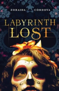 Featured image for Resumen de "Labyrinth Lost" de Zoraida Córdova