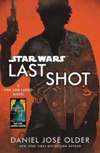Featured image for Resumen de "Último disparo: Una novela de Han y Lando" por Daniel José Older