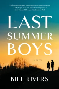 Featured image for Resumen de 'Last Summer Boys' por Bill Rivers