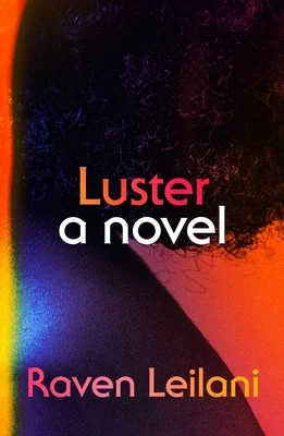 Featured image for Resumen de "Luster" por Raven Leilani