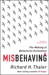Featured image for Resumen de 'Misbehaving: La formación de la economía conductual' por Richard H. Thaler