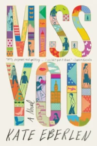 Featured image for Resumen de 'Miss You' por Kate Eberlen