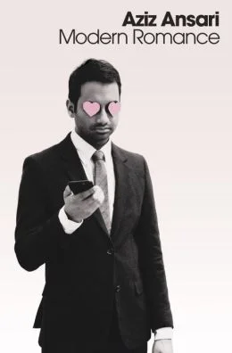 Featured image for Resumen de "Modern Romance" por Aziz Ansari