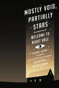 Featured image for Resumen de "Bienvenido a Night Vale: Mayormente Vacío, Parcialmente Estrellas" por Joseph Fink y Jeffrey Cranor