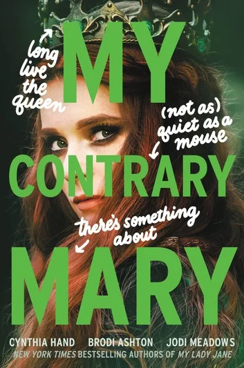 Featured image for Resumen de 'Mi Mary Contraria' por Cynthia Hand, Brodi Ashton y Jodi Meadows