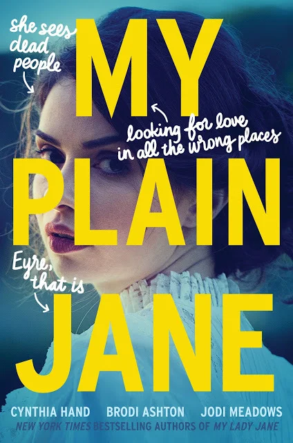 Featured image for Resumen de "My Plain Jane" por Cynthia Hand, Brodi Ashton y Jodi Meadows
