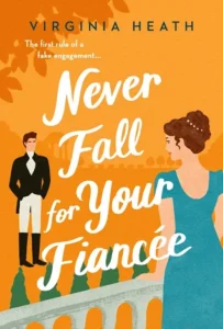 Featured image for Resumen de 'Nunca te enamores de tu prometida' por Virginia Heath