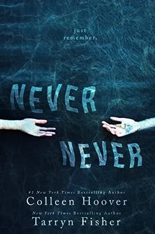 Featured image for Resumen de "Nunca, nunca" por Colleen Hoover y Tarryn Fisher