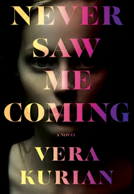 Featured image for Resumen de "Nunca me viste venir" por Vera Kurian