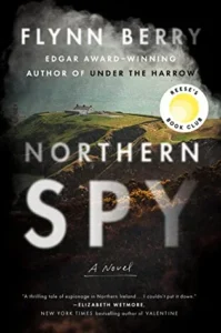 Featured image for Resumen de "Northern Spy" por Flynn Berry