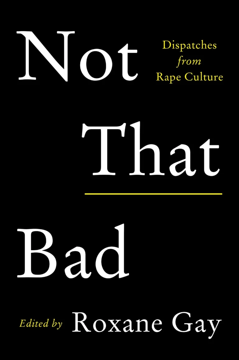 Featured image for Resumen de 'Not That Bad: Dispatches from Rape Culture' por Roxane Gay