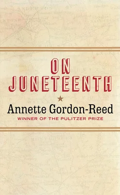 Featured image for Resumen de 'On Juneteenth' por Annette Gordon-Reed