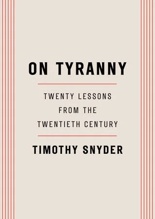 Featured image for Resumen de "Sobre la tiranía: Veinte lecciones del siglo XX" por Timothy Snyder