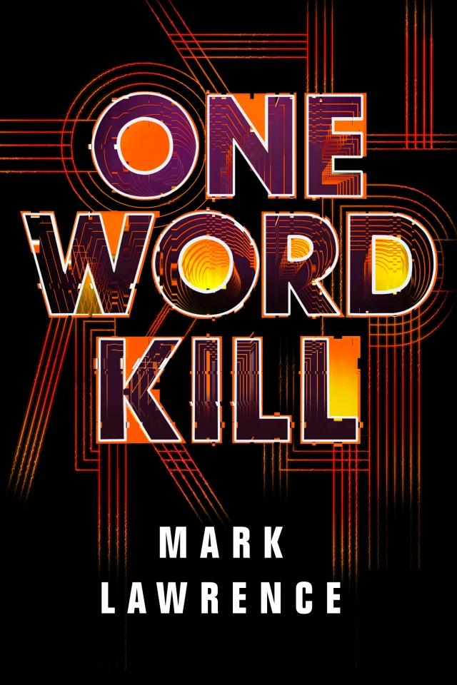 Featured image for Resumen de "One Word Kill" por Mark Lawrence