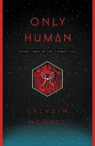 Featured image for Resumen de "Only Human" por Sylvain Neuvel