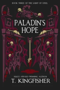 Featured image for Resumen de 'Paladin's Hope' por T. Kingfisher