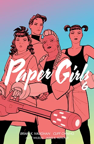 Featured image for Resumen de "Paper Girls, Volumen 6" por Brian K. Vaughan
