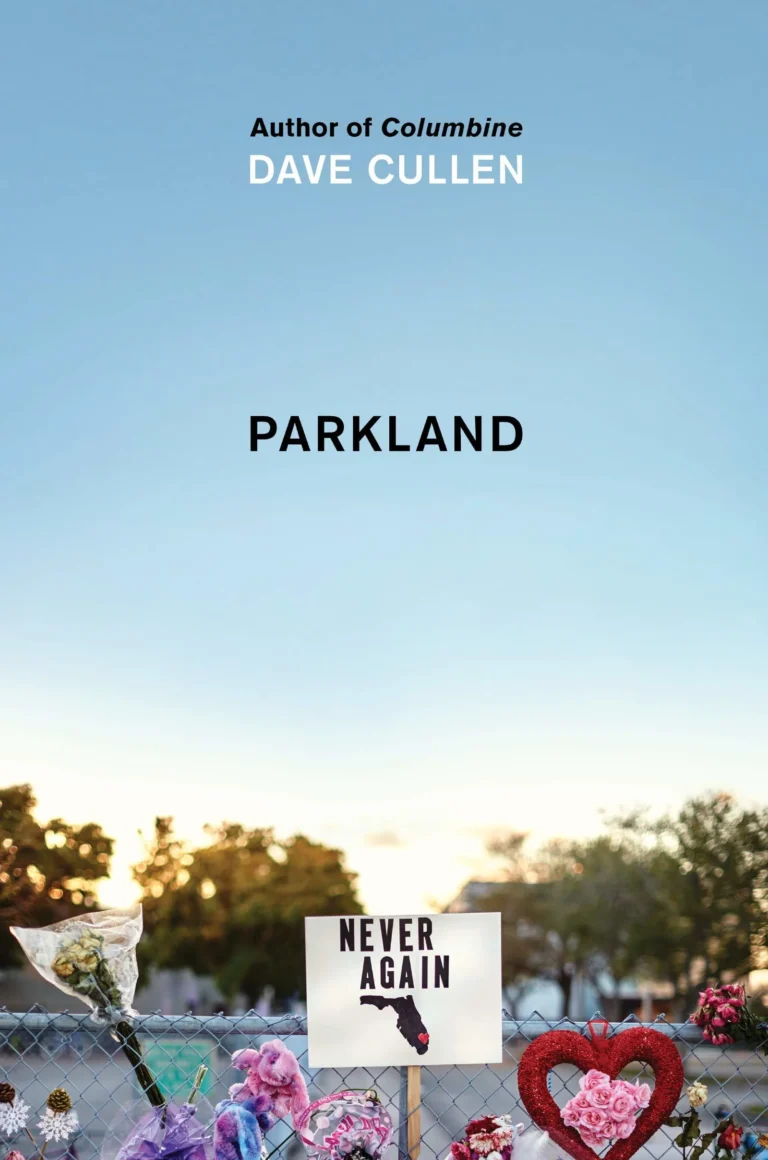 Featured image for Resumen de 'Parkland: Nacimiento de un movimiento' por Dave Cullen