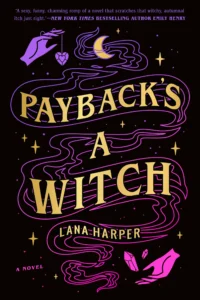 Featured image for Resumen de "La venganza es una bruja" por Lana Harper
