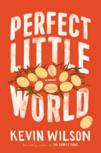 Featured image for Resumen de "Un mundo perfecto" por Kevin Wilson