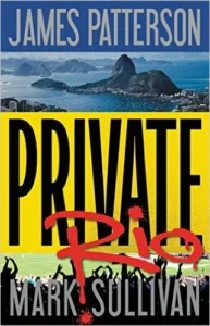 Featured image for Resumen de "Private Rio" por James Patterson y Mark T. Sullivan