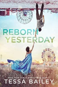Featured image for Resumen de "Reborn Yesterday" por Tessa Bailey