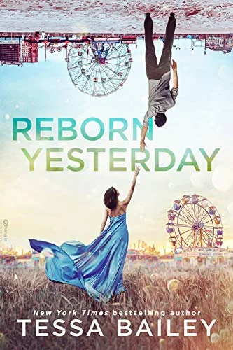 Featured image for Resumen de "Reborn Yesterday" por Tessa Bailey