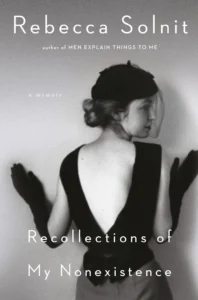 Featured image for Resumen de "Recuerdos de mi inexistencia" por Rebecca Solnit