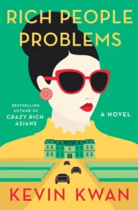 Featured image for Resumen de "Problemas de ricos" por Kevin Kwan