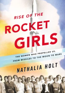 Featured image for Resumen de 'El ascenso de las chicas cohete' por Nathalia Holt