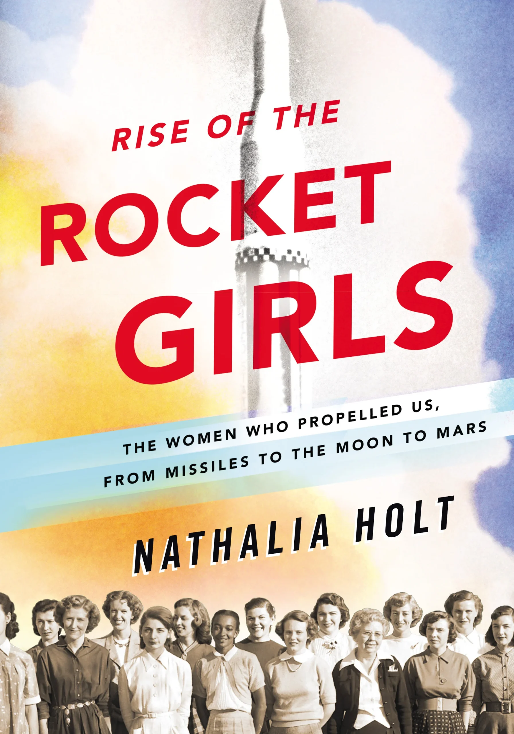 Featured image for Resumen de 'El ascenso de las chicas cohete' por Nathalia Holt
