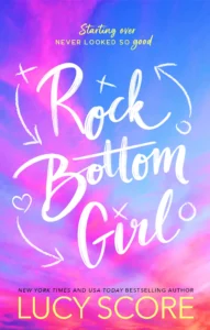 Featured image for Resumen de "Rock Bottom Girl" por Lucy Score