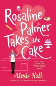 Featured image for Resumen de 'Rosaline Palmer Takes the Cake' por Alexis Hall