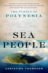 Featured image for Resumen de "Sea People: El rompecabezas de Polinesia" por Christina Thompson