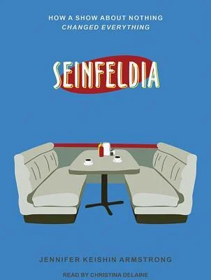 Featured image for Resumen de 'Seinfeldia: Cómo un programa sobre nada lo cambió todo' por Jennifer Keishin Armstrong